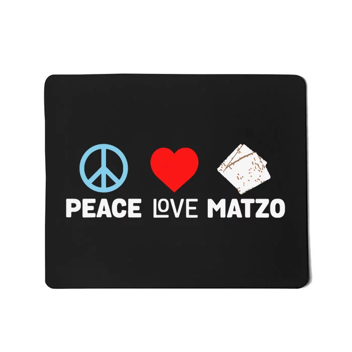 Peace Love Matzo Funny Passover Seder Jewish Food Mousepad