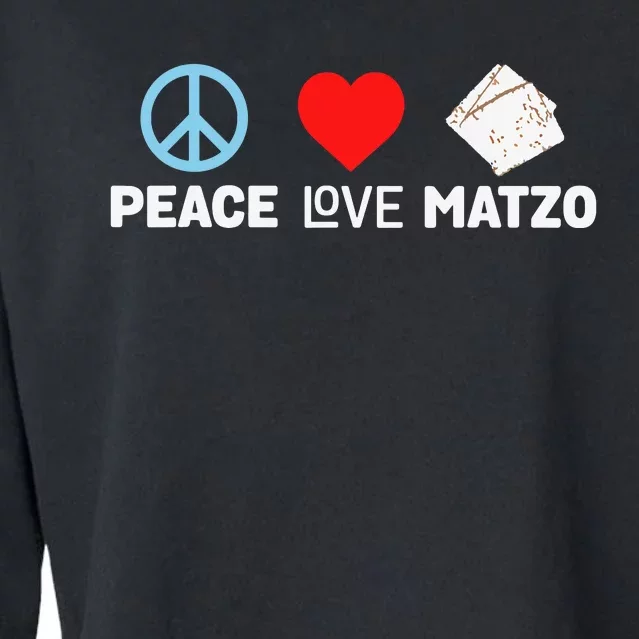 Peace Love Matzo Funny Passover Seder Jewish Food Cropped Pullover Crew