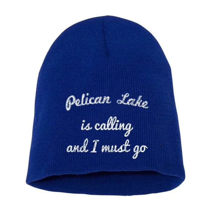 Pelican Lake Minnesota Funny Fishing Camping Summer Gift Short Acrylic Beanie