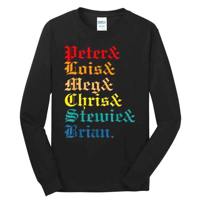 Peter Lois Meg Chris Stewie Brian Tall Long Sleeve T-Shirt