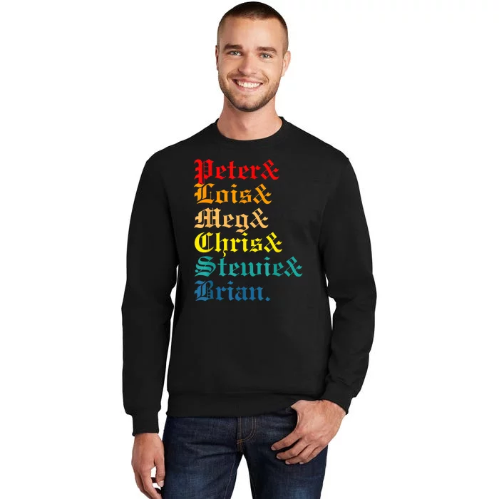 Peter Lois Meg Chris Stewie Brian Tall Sweatshirt