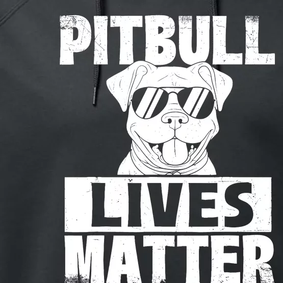 Pitbull Lives Matter Pittie Lover Dog Lover Pet Owner Performance Fleece Hoodie