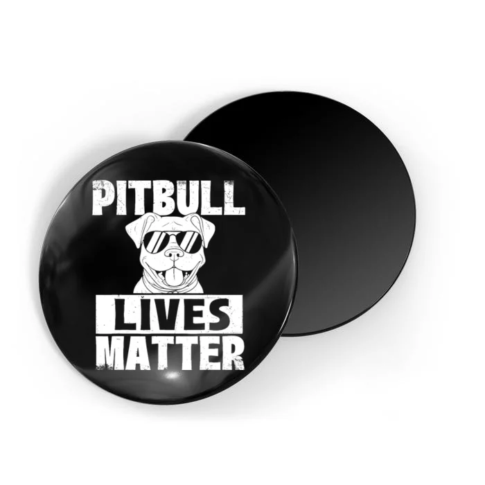 Pitbull Lives Matter Pittie Lover Dog Lover Pet Owner Magnet