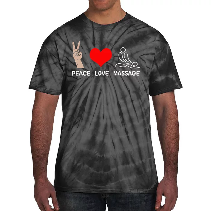 Peace Love Massage Funny Massage Therapist Tie-Dye T-Shirt