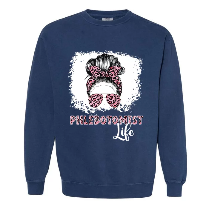 Phlebotomist Life Messy Bun Women Nurse Phlebotomy Garment-Dyed Sweatshirt