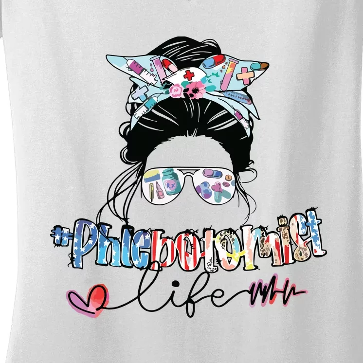 Phlebotomist Life Messy Bun Women Sunglasses Phlebotomy Women's V-Neck T-Shirt