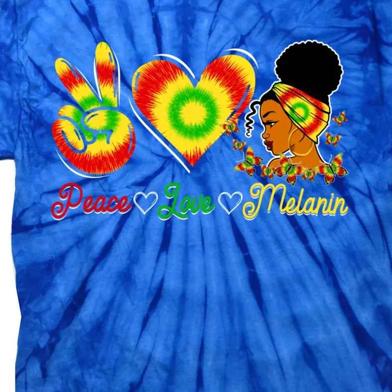 Peace Love Melanin Afro Black History Month Queen Juneteenth Meaningful Gift Tie-Dye T-Shirt