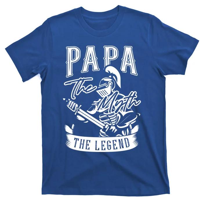 Papa Legend Myth Hero Father Dad Daddy Poppa Stepdad Grandpa Cool Gift T-Shirt