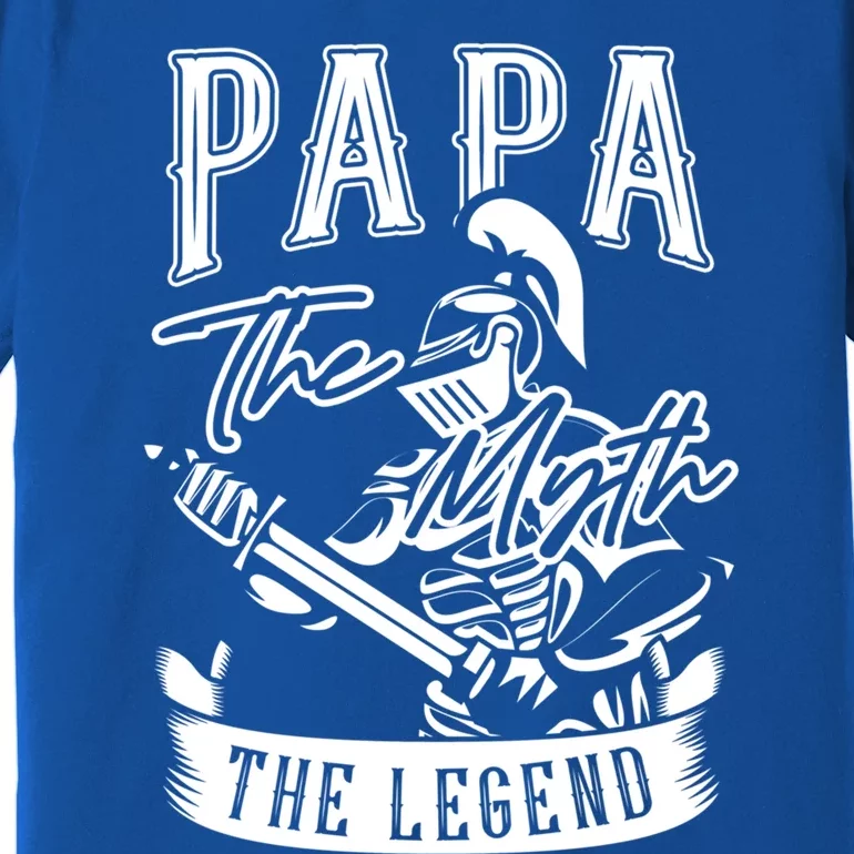 Papa Legend Myth Hero Father Dad Daddy Poppa Stepdad Grandpa Cool Gift Premium T-Shirt