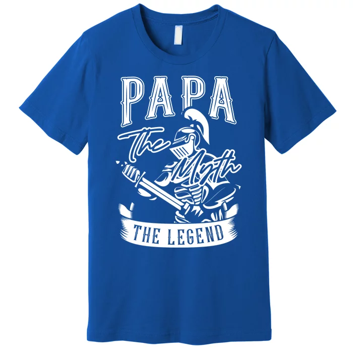 Papa Legend Myth Hero Father Dad Daddy Poppa Stepdad Grandpa Cool Gift Premium T-Shirt