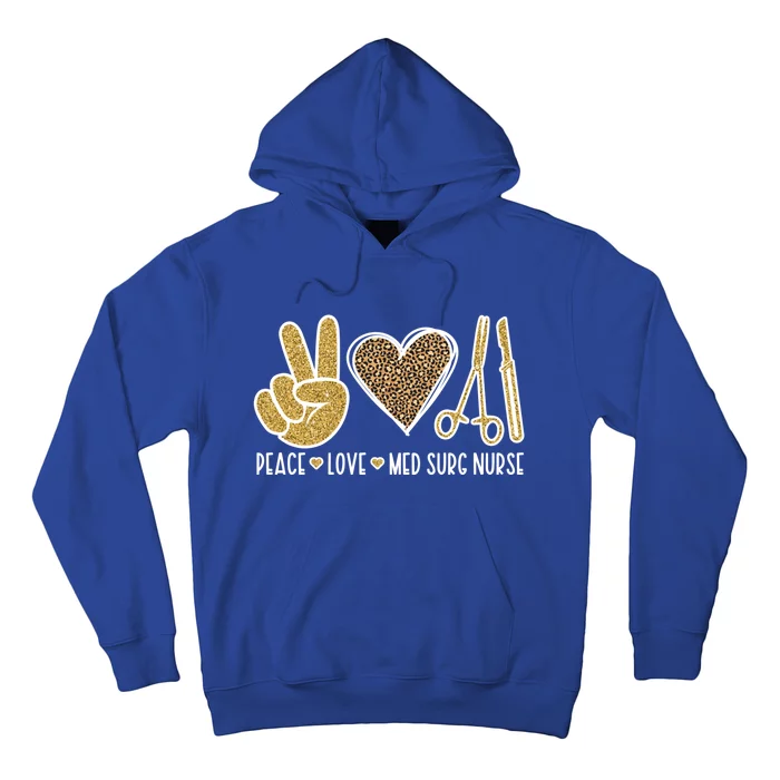 Peace Love Med Surg Nurse Medical Surgical Nursing Gift Hoodie