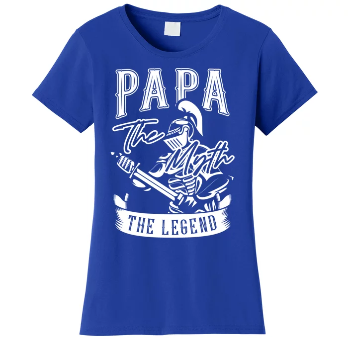 Papa Legend Myth Hero Father Dad Daddy Poppa Stepdad Grandpa Gift Women's T-Shirt