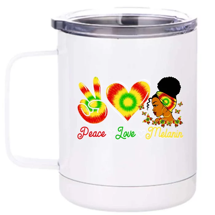 Peace Love Melanin Afro Black History Month Queen Juneteenth Funny Gift Front & Back 12oz Stainless Steel Tumbler Cup