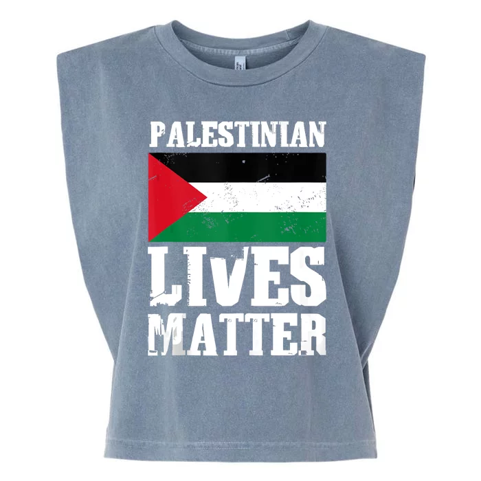 Palestinian Lives Matter Freedom Peace Palestine Flag Garment-Dyed Women's Muscle Tee