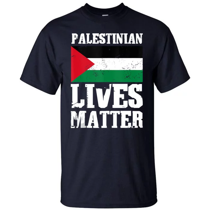 Palestinian Lives Matter Freedom Peace Palestine Flag Tall T-Shirt