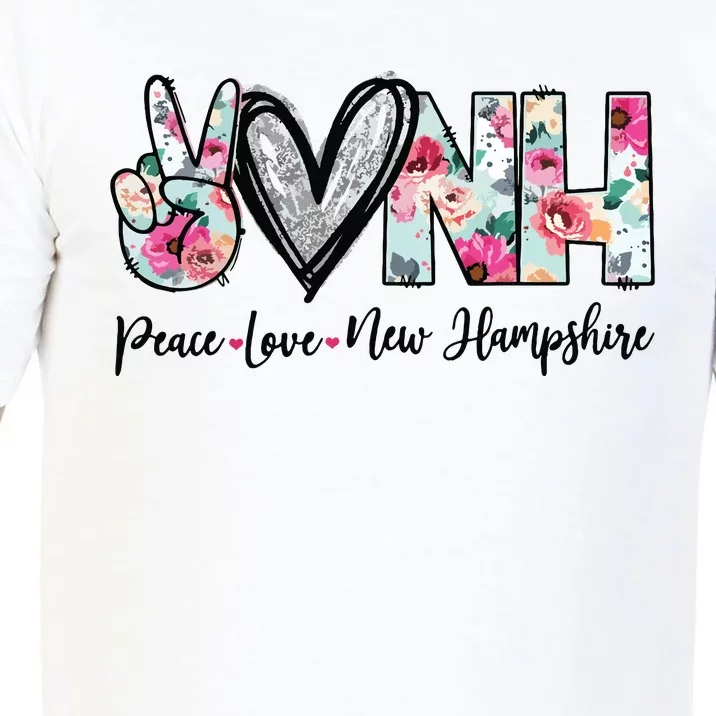 Peace Love New Hampshire Floral New Hampshire Lovers Comfort Colors T-Shirt