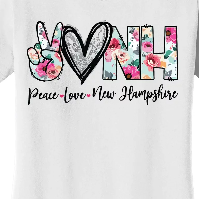 Peace Love New Hampshire Floral New Hampshire Lovers Women's T-Shirt