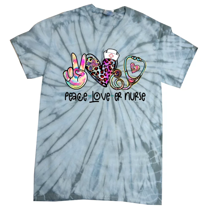 Peace Love Nursing Leopard Heart Stethoscope Er Nurse Life Gift Tie-Dye T-Shirt