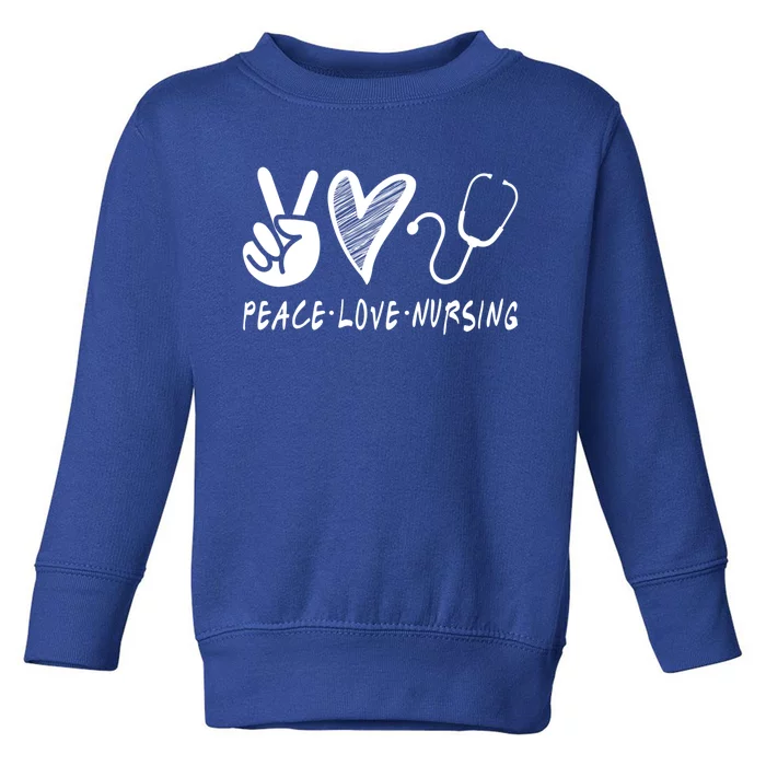 Peace Love Nursing Nurse Gift Toddler Sweatshirt