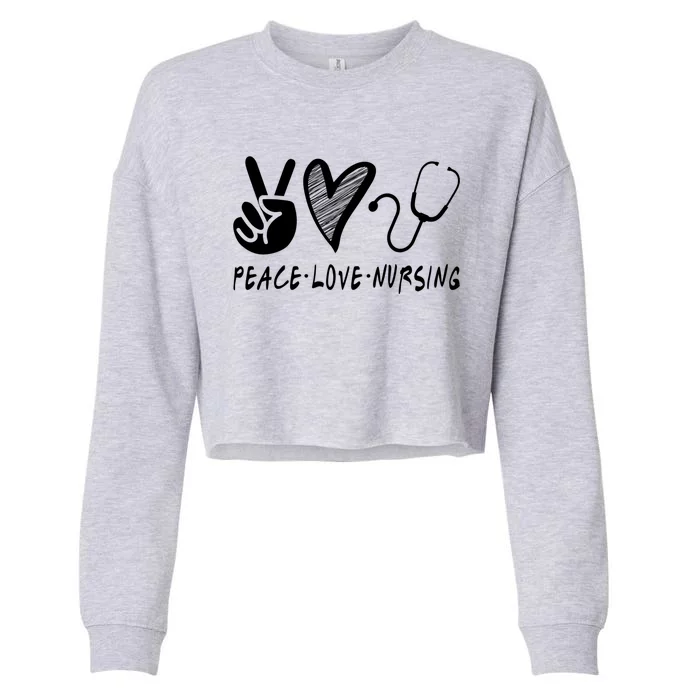 Peace Love Nursing Nurse Gift Cropped Pullover Crew