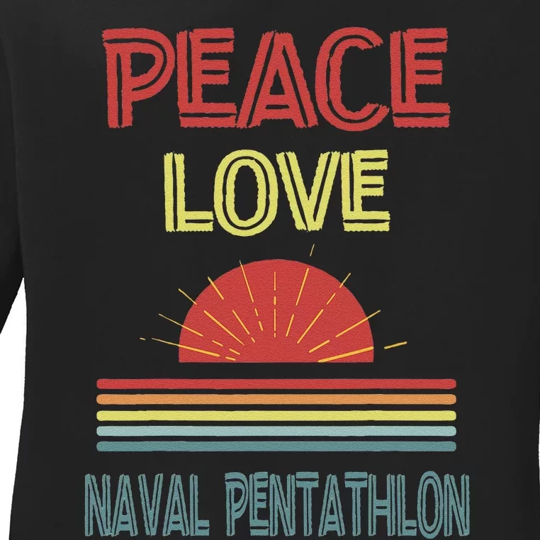 Piece Love Naval Pentathlon Funny Ladies Long Sleeve Shirt