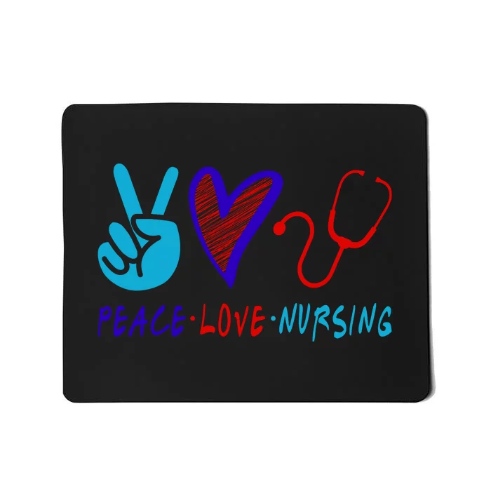 Peace Love Nursing Mousepad