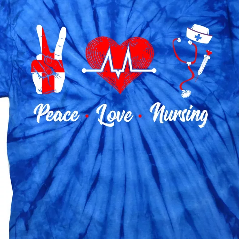 Peace Love Nursing Proud Nurse Front Liner Healthcare Worker Gift Tie-Dye T-Shirt