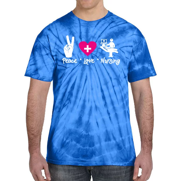 Peace Love Nursing Student School Healthcare Nurse Week Lvn Gift Tie-Dye T-Shirt