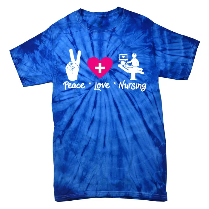 Peace Love Nursing Student School Healthcare Nurse Week Lvn Gift Tie-Dye T-Shirt