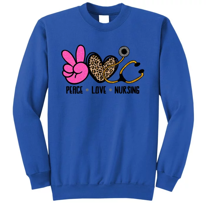 Peace Love Nursing Meaningful Gift Tall Sweatshirt