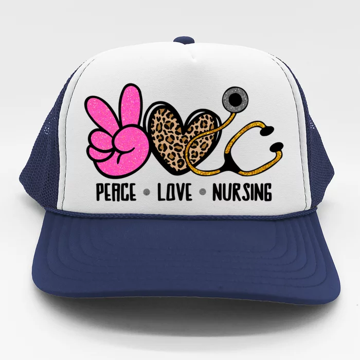 Peace Love Nursing Meaningful Gift Trucker Hat