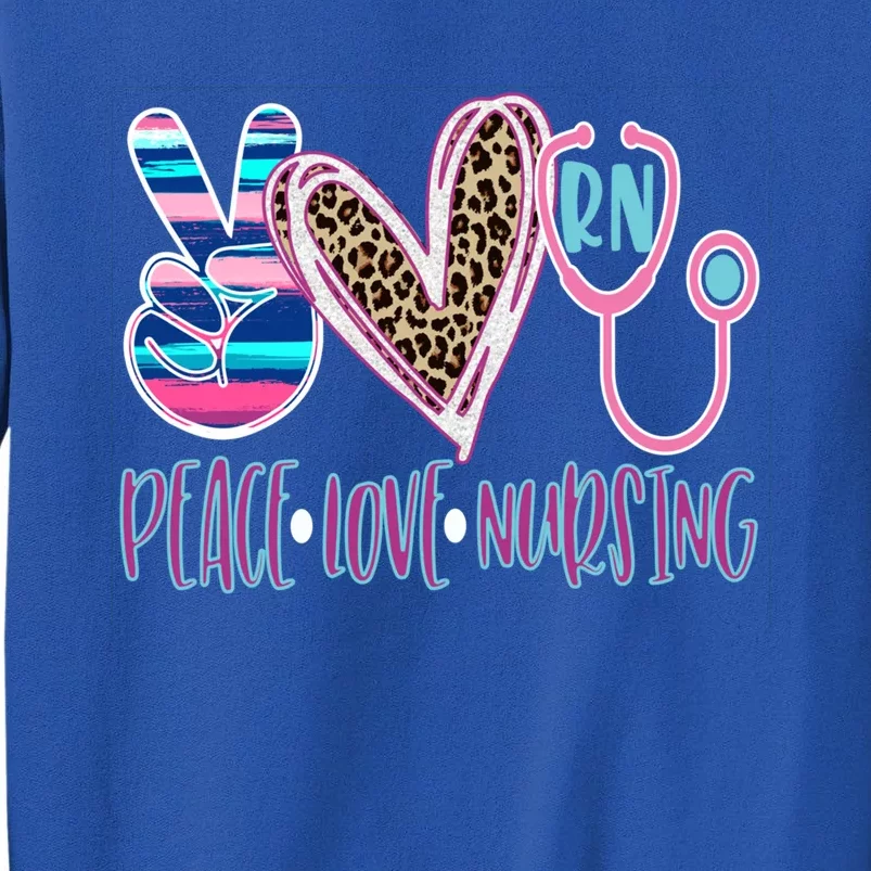 Peace Love Nursing Cool Gift Tall Sweatshirt