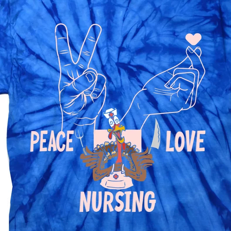 Peace Love Nursing Gift Tie-Dye T-Shirt