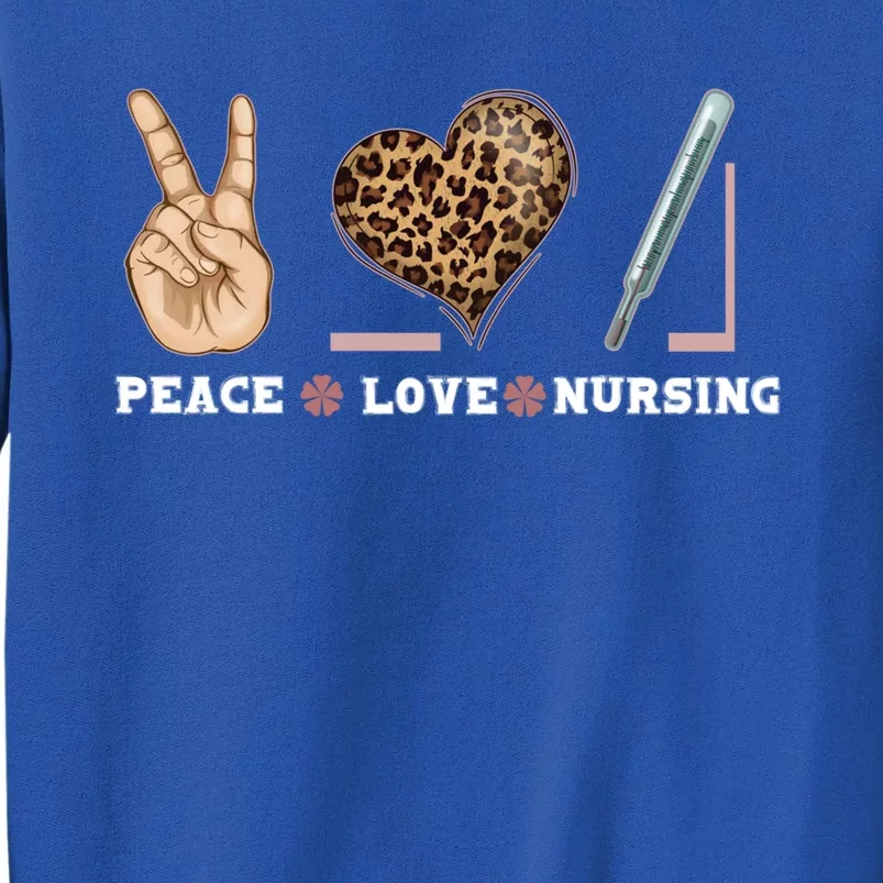 Peace Love Nursing Gift Sweatshirt