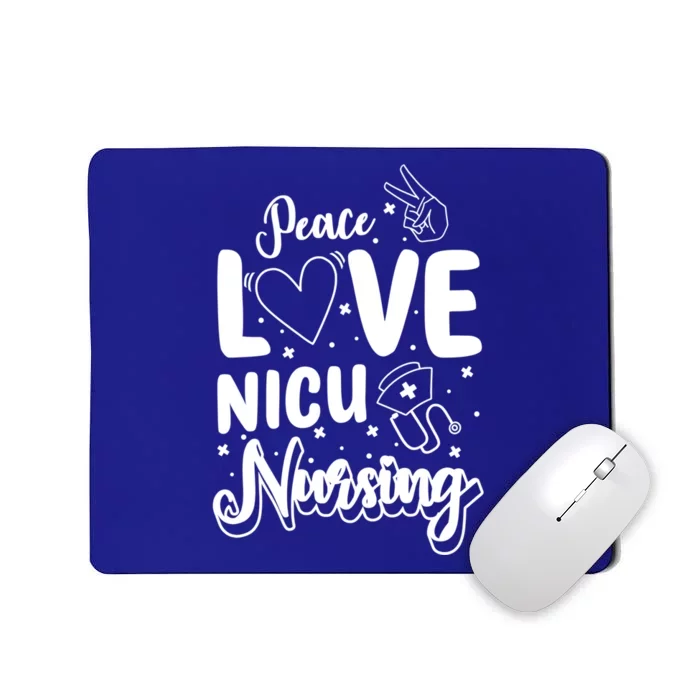 Peace Love Nicu Nursing Icu Nursing Gift Mousepad