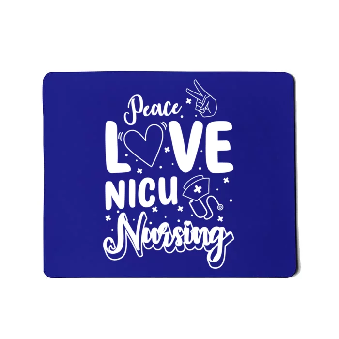 Peace Love Nicu Nursing Icu Nursing Gift Mousepad