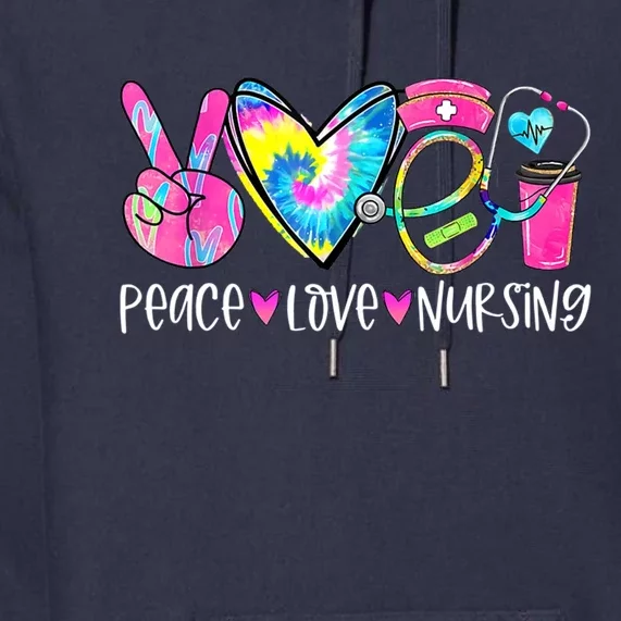 Peace Love Nursing Colorful Cute Nurse Gift Premium Hoodie