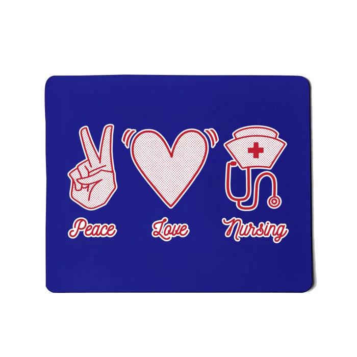 Peace Love Nursing Proud Nurse Quote Saying Healthcare Gift Mousepad