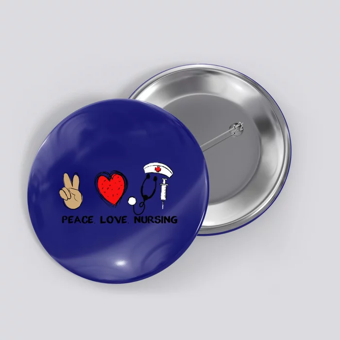 Peace Love Nursing Doctor Nurse Health Care Gift Button