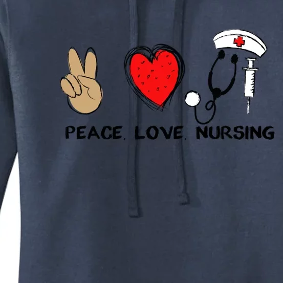 Peace Love Nursing Doctor Nurse Health Care Gift Women's Pullover Hoodie