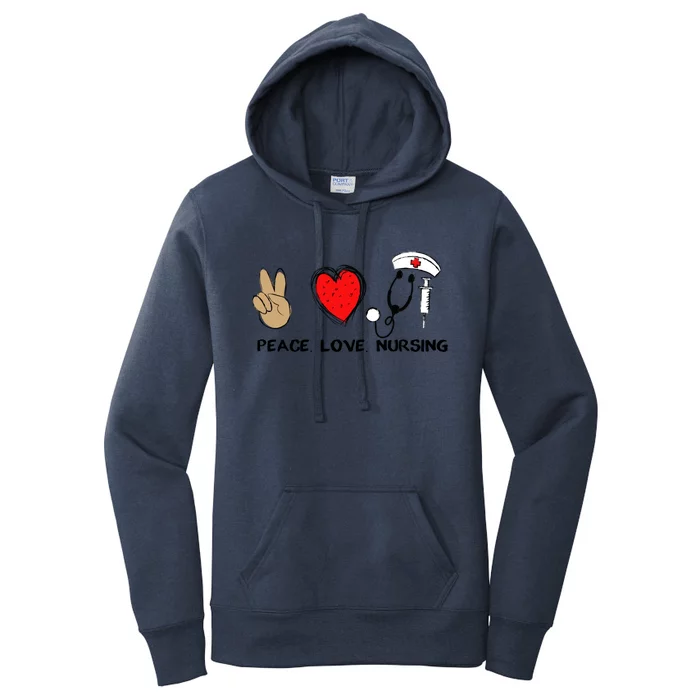 Peace Love Nursing Doctor Nurse Health Care Gift Women's Pullover Hoodie