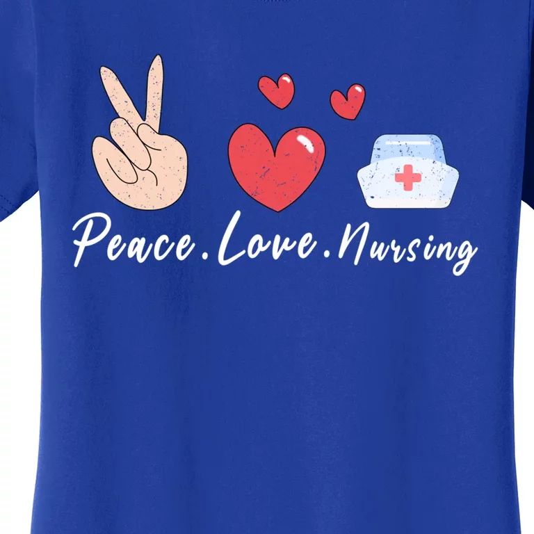 Peace Love Nursing Funny Idea Nurse Gift Women's T-Shirt