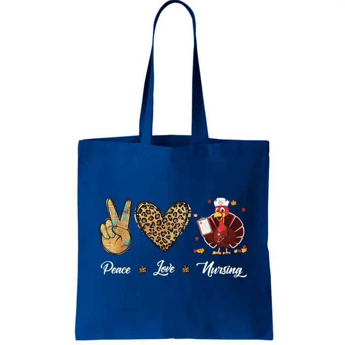 Peace Love Nursing Funny Thanksgiving Turkey Outfit Gift Tote Bag