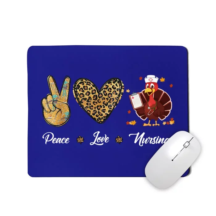 Peace Love Nursing Funny Thanksgiving Turkey Outfit Gift Mousepad