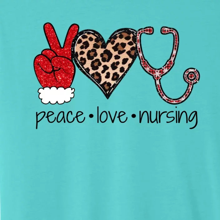 Peace Love Nursing Stethoscope Leopard Nurse Christmas Meaningful Gift ChromaSoft Performance T-Shirt