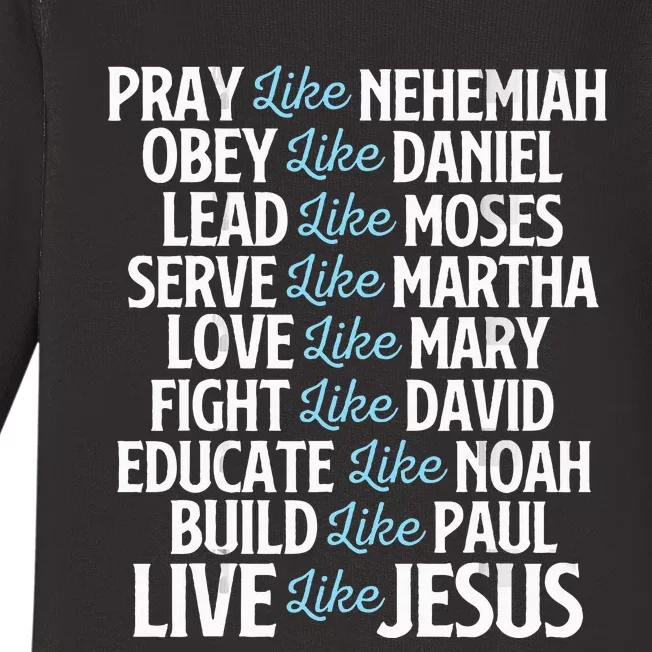 Pray Like Nehemiah Christian Faith Jesus Christ Religious Baby Long Sleeve Bodysuit