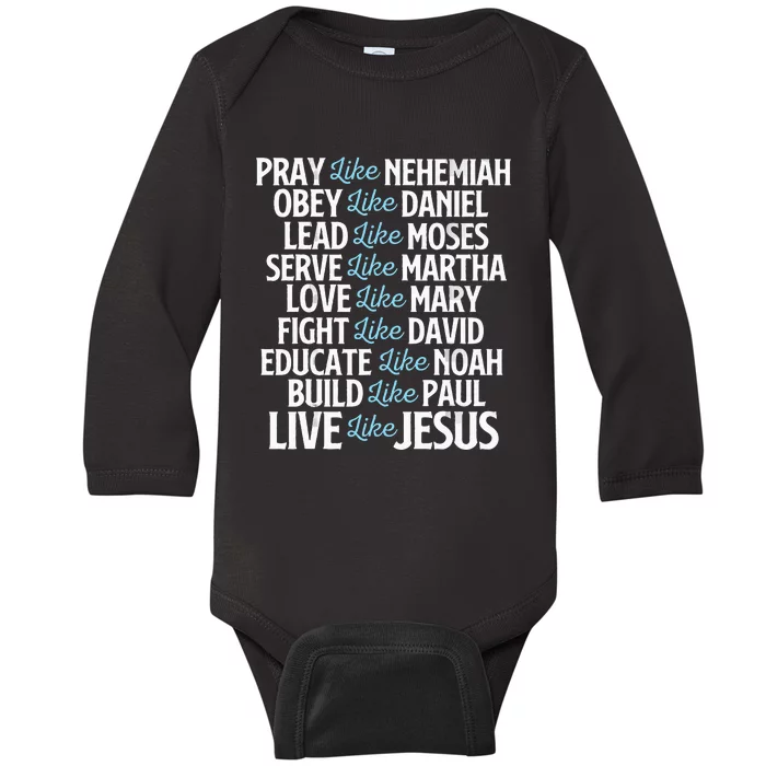 Pray Like Nehemiah Christian Faith Jesus Christ Religious Baby Long Sleeve Bodysuit