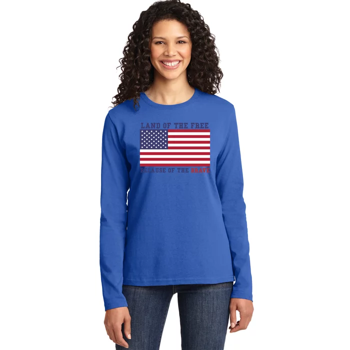 Patriotic Land Of The Free Because Of The Brave Gift Ladies Long Sleeve Shirt