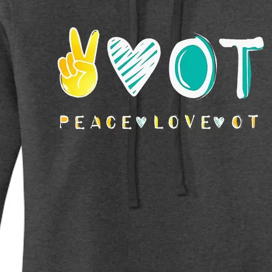 Peace Love Ot Ota Occupational Therapy Women's Pullover Hoodie