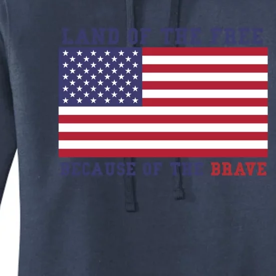 Patriotic Land Of The Free Because Of The Brave Meaningful Gift Women's Pullover Hoodie